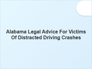 Getting Legal Help After a Distracted Driving Accident in Alabama